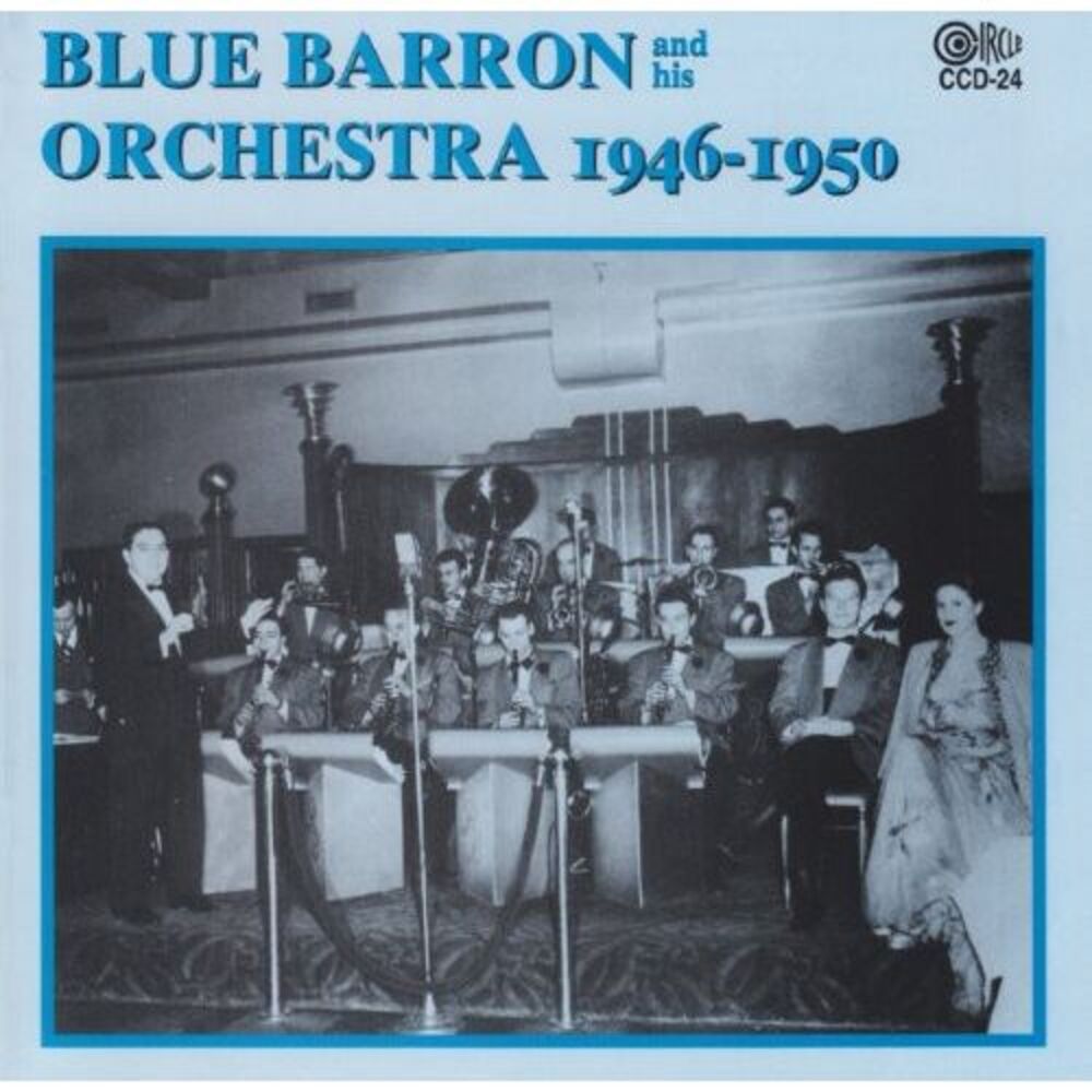 Blue Barron & His Orchestra - 1946-50  CD